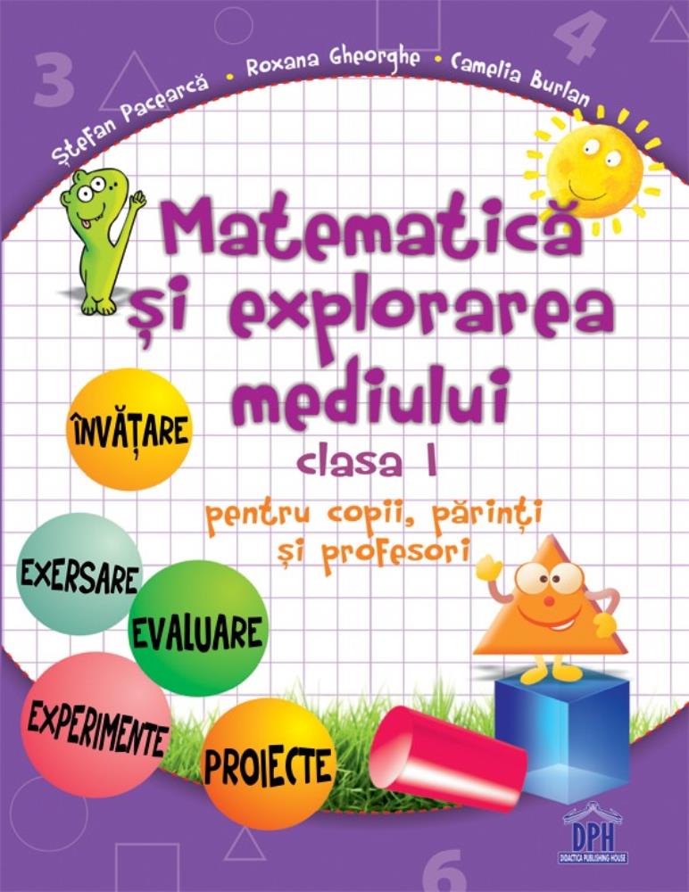 Matematică și explorarea mediului - Clasa I - pentru copii părinți și profesori