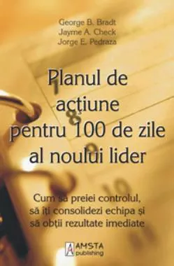 Planul de acțiune pentru 100 de zile al noului lider