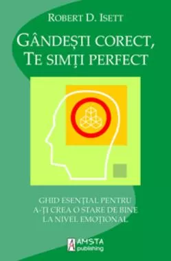 Gândești corect, te simți perfect