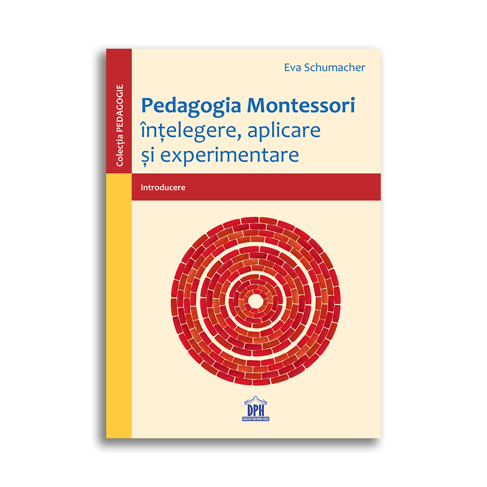 Pedagogia Montessori – înțelegere aplicare și experimentare Reduceri Mari Aici aplicare Bookzone