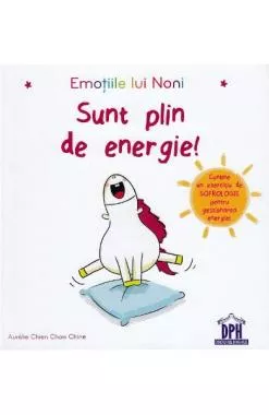 Emotiile lui Noni. Sunt plin de energie!