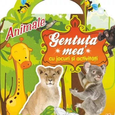 Gentuta mea cu jocuri si activitati. Animale
