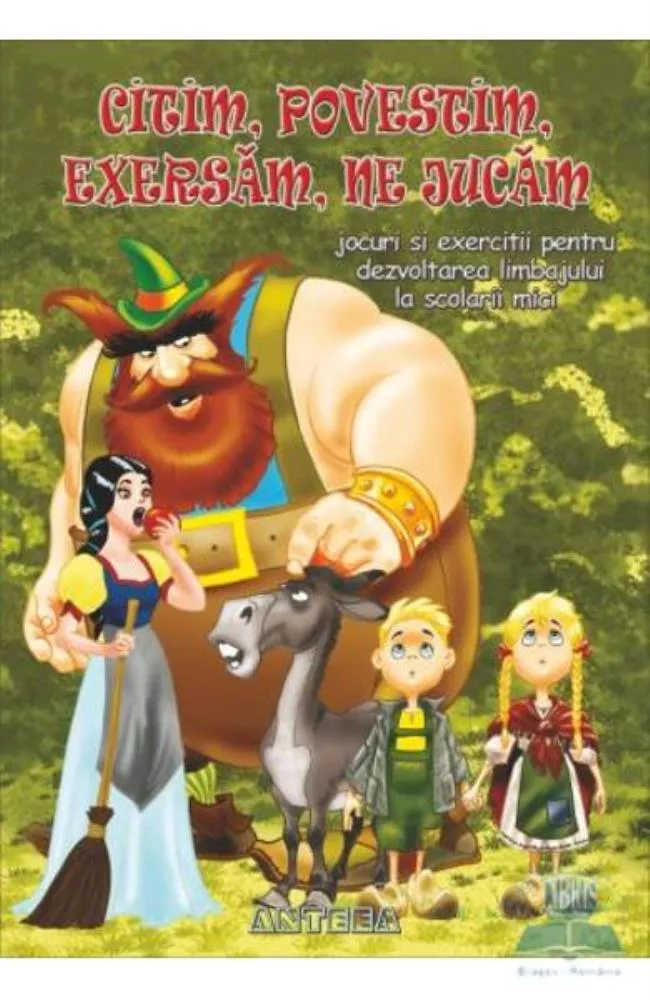 Citim, povestim, exersam, ne jucam - jocuri si exercitii pentru dezvoltarea limbajului la scolarii mici