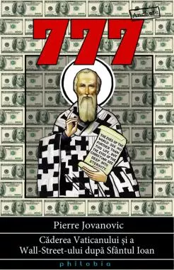 777. Căderea Vaticanului şi a Wall Street-ului după Sfântul Ioan