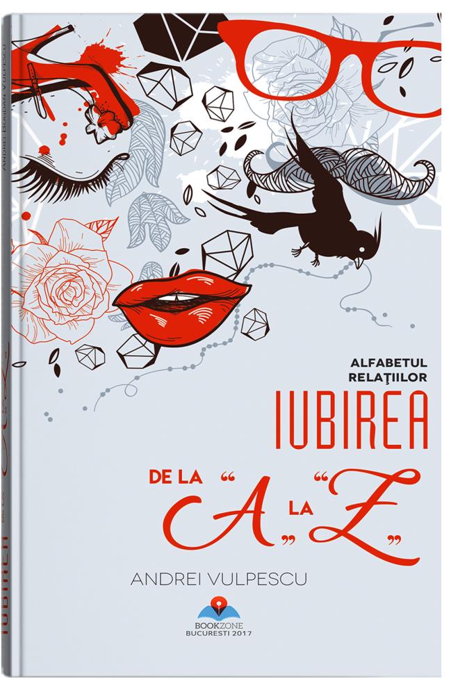 Iubirea de la A la Z - alfabetul relatiilor (resigilat)