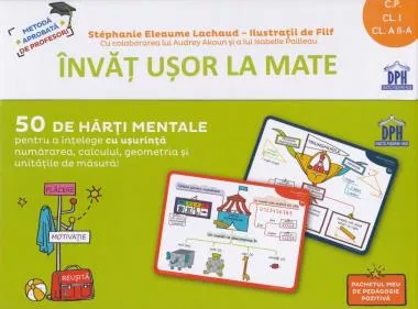 Invat usor la mate. 50 de harti mentale pentru a intelege cu usurinta numararea, calculul, geometria si unitatile de masura