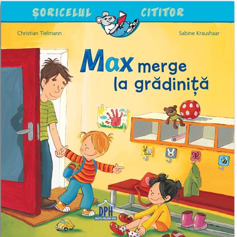 Max merge la gradinita