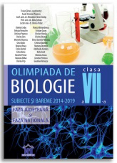 Olimpiada de Biologie - Clasa a VII-a - Subiecte si bareme 2014-2019 - Faza judeteana si faza nationala