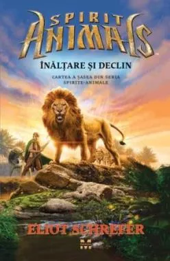 Inaltare si declin. Spirite-Animale 6