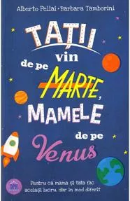 Tatii vin de pe Marte, mamele de pe Venus