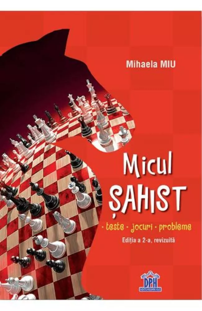 Micul sahist - Editia a 2-a, revizuita
