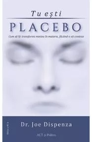 Tu esti placebo