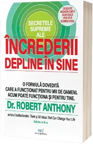 Secretele supreme ale increderii depline in sine