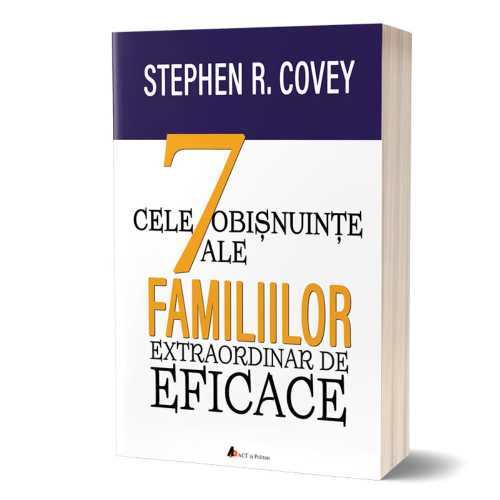 Cele 7 obișnuinșe ale familiilor extraordinar de eficace ACT si Politon poza bestsellers.ro