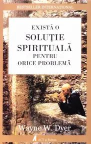 Exista o solutie spirituala pentru orice problema