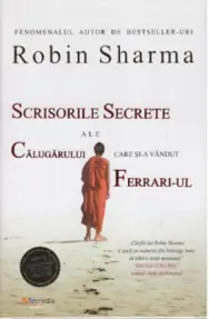 Scrisorile secrete ale calugarului care si-a vandut Ferrari-ul 