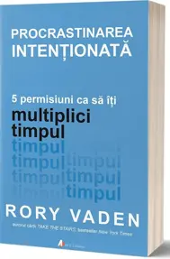 Procrastinarea intenționată