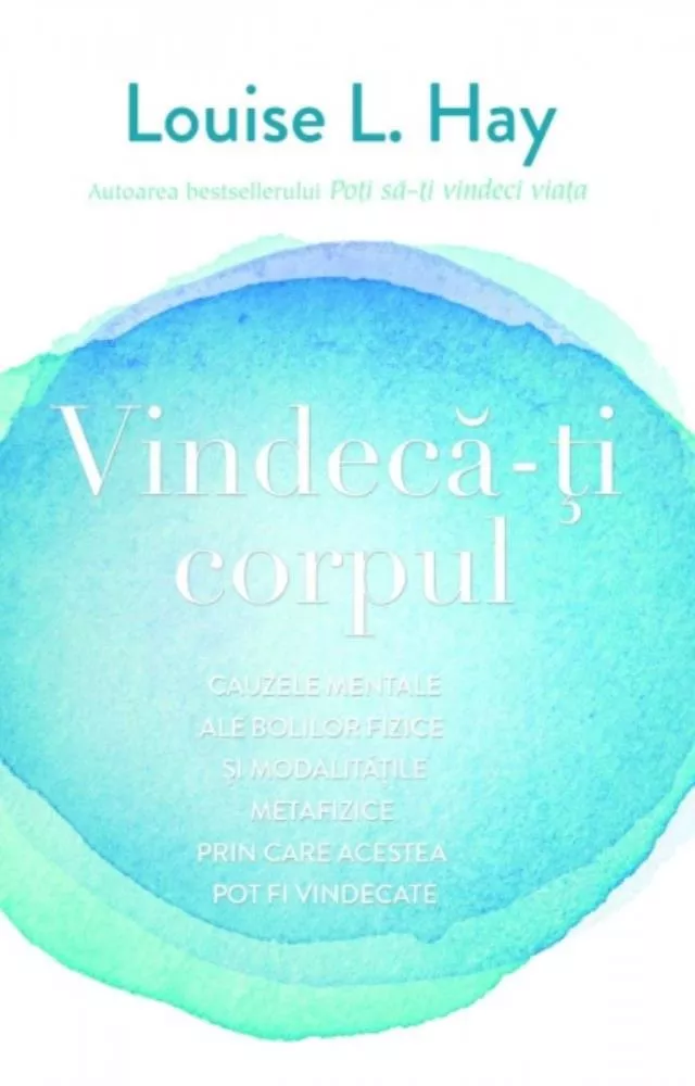 Vindeca-ti corpul
