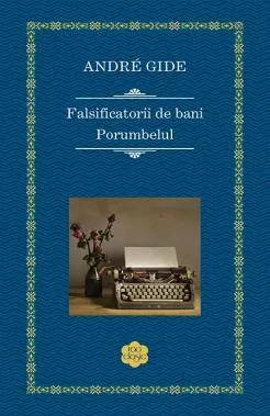 Falsificatorii de bani / Porumbelul 