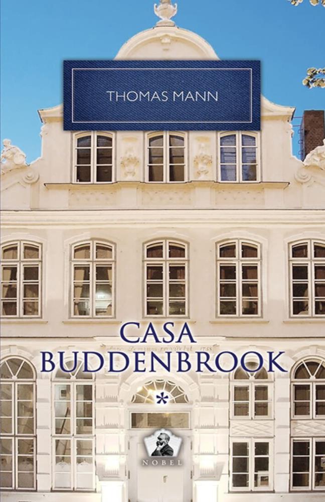 Casa Buddenbrook Vol. 1 – Colectia Nobel Reduceri Mari Aici bookzone.ro Bookzone