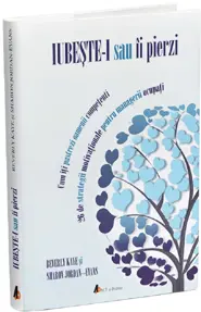 Iubeste-i sau ii pierzi 