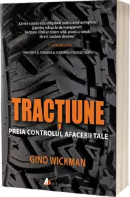 Tracțiune. Preia controlul afacerii tale 