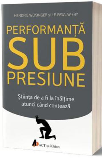 Performanta sub presiune ACT si Politon poza bestsellers.ro
