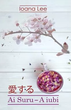 Ai Suru - A iubi vol I