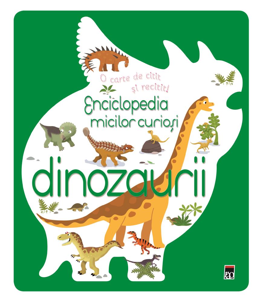 Enciclopedia micilor curiosi-dinozaurii bookzone.ro poza bestsellers.ro