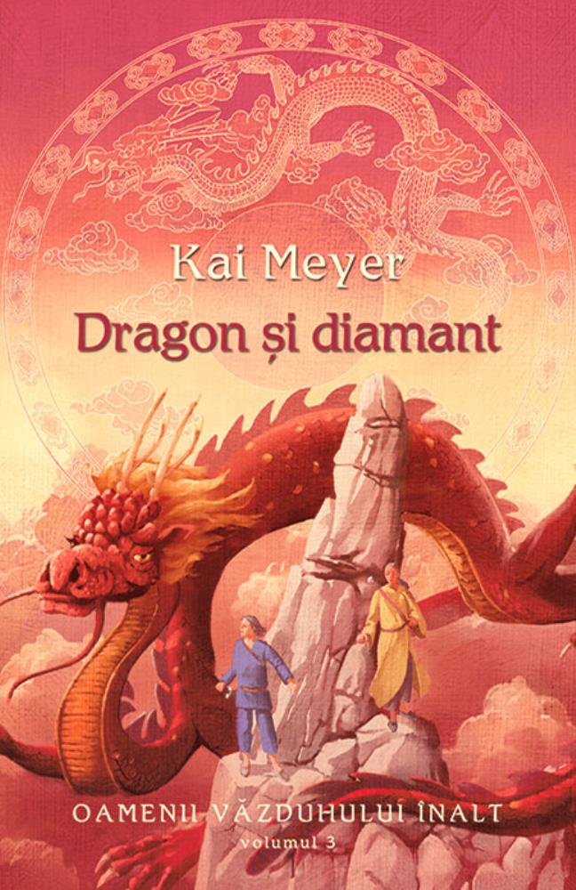 Vezi detalii pentru Dragon si diamant (vol. 3 seria Oamenii Vazduhului Inalt)