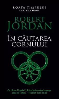 Roata timpului - In cautarea cornului Vol. 2