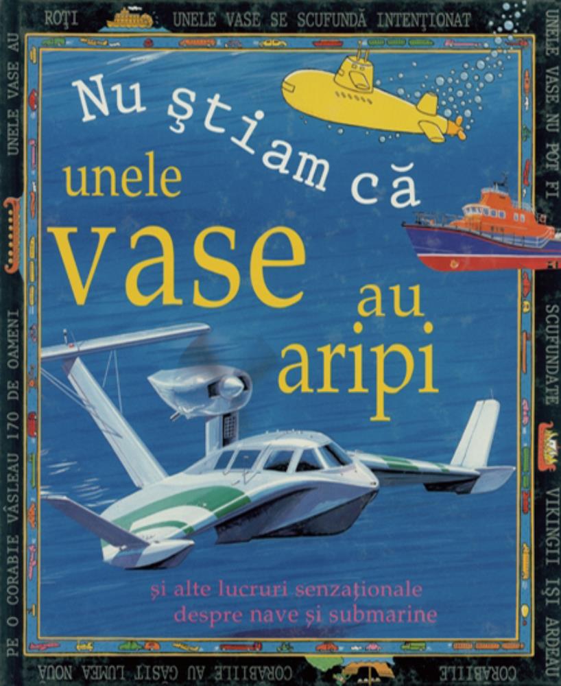 Nu stiam ca unele vase au aripi