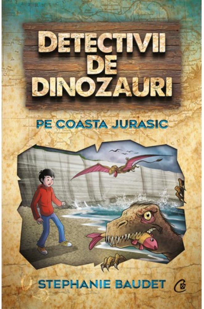 Detectivii de dinozauri pe Coasta Jurasic. A cincea carte Reduceri Mari Aici bookzone.ro Bookzone