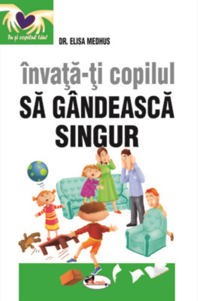 Invata-ti copilul sa gandeasca singur