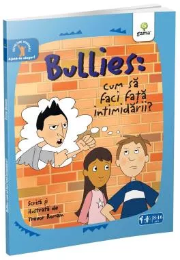 Bullies: Cum sa faci fata intimidarii