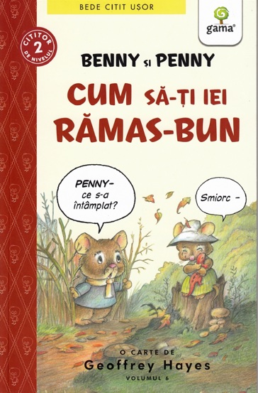 Benny și Penny: Cum să-ți iei rămas bun (volumul 6)