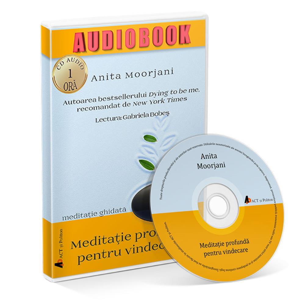 Meditaţie profundă pentru vindecare – Audiobook Reduceri Mari Aici ACT si Politon Bookzone