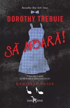Dorothy trebuie sa moara!
