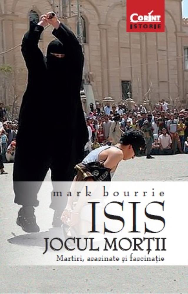 ISIS. Jocul morţii