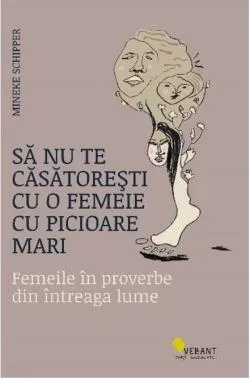 Sa nu te casatoresti cu o femeie cu picioare mari