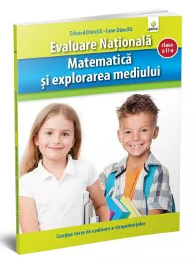 Matematica si explorarea mediului. Evaluare Nationala.