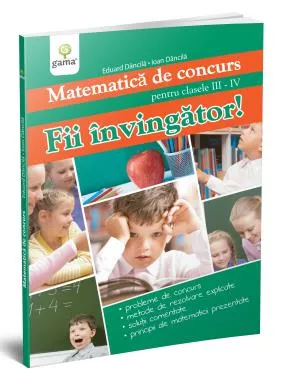 Matematica de concurs – Fii invingator!