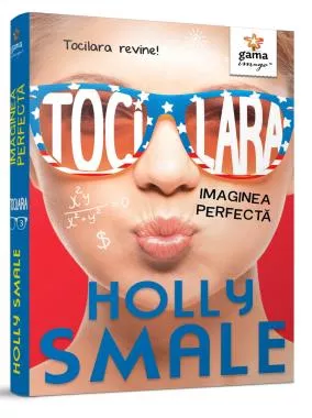Tocilara • Imaginea perfectă • volumul 3