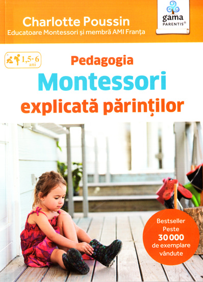 Pedagogia Montessori explicată părinților