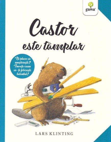 Castor este tâmplar