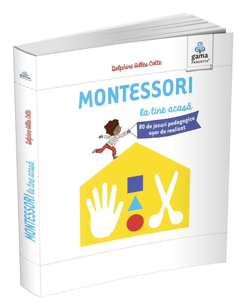 Vezi detalii pentru Montessori la tine acasă. 80 de jocuri pedagogice ușor de realizat