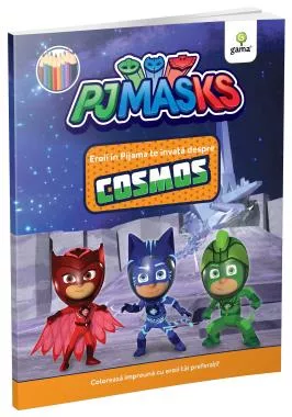 Eroii in Pijama te invata despre cosmos