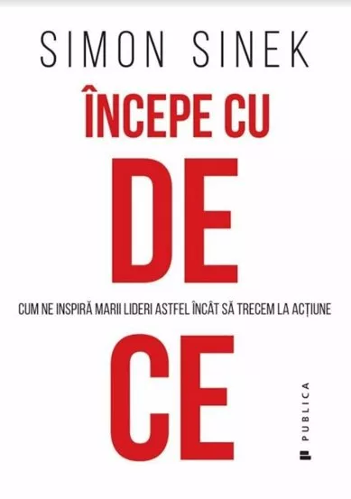 Incepe cu DE CE