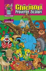 Ghicitori, proverbe, zicători 