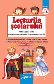 Lecturile scolarului, clasa IV (antologie de texte din literatura română şi universală)
